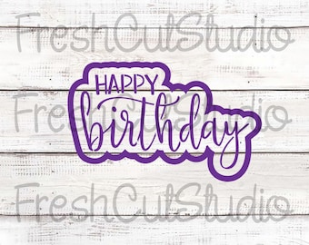 Happy Birthday Cutter with Matching Stencil Option
