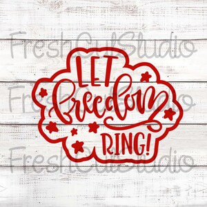 Let Freedom Ring Cutter with Matching Stencil Option