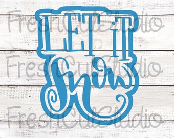 Let it Snow Cutter with Matching Stencil Option