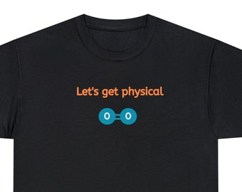 May include: Black t-shirt with the text "Let's get physical" in orange, above a dumbbell graphic in blue and white. The shirt is a casual wear item.