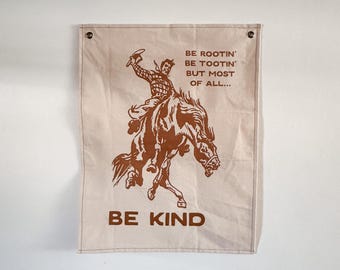 Be Kind Cowboy Canvas Hanging , Wall Banner, Word Art Wall Hanging, Canvas Wall Hanging, Name Sign, Custom Christmas Gift
