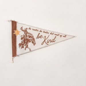 Be Kind Cowboy Pennant Flag , Wall Banner, Word Art Wall Hanging, Canvas Wall Hanging, Name Sign, Custom Christmas Gift