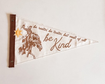 Be Kind Cowboy Pennant Flag , Wall Banner, Word Art Wall Hanging, Canvas Wall Hanging, Name Sign, Custom Christmas Gift