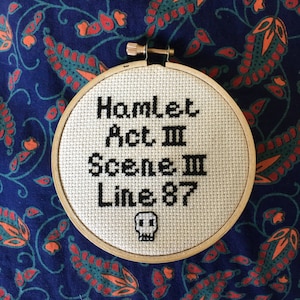 Cross Stitch Pattern  Shakespeare Hamlet Act Three Scene Three Line Eighty-Seven No