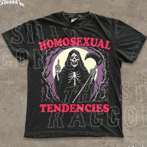 Funny Gay Pride Shirt, Homosexual Tendencies Tee, Edgy Grim Reaper Meme T-shirt, Spooky Season, Lesbian Queer Gift, Goth Alt Clothing