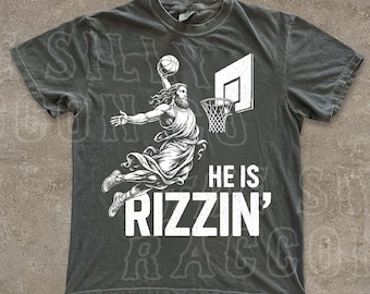 Jesus Basketball Unisex Shirt, He Is Rizzin' Funny Christian Tee, Dunking Jesus Meme, Religious Parody Graphic, Gen Z Faith Gift for Her Him