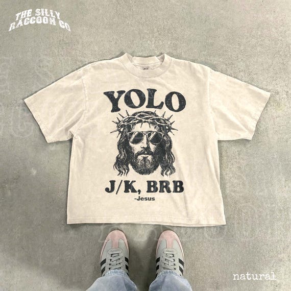 Christian Humor Tee Sarcastic Jesus Graphic Vintage Easter Shirt: YOLO JK BRB