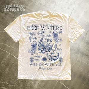 Isaiah 43 2 Shirt | Deep Waters Christian T-Shirt for Men Women | Vintage Octopus Faith Gift | Religious Scripture, Ocean Tattoo Shirt