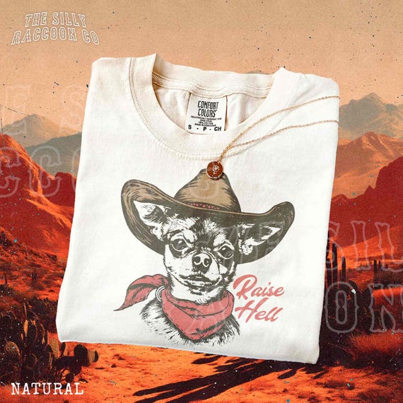 Cowboy Chihuahua Shirt Raise Hell Funny Western Graphic Tee Vintage Style Unisex T Shirt Chihuahua Mom Dad Gift