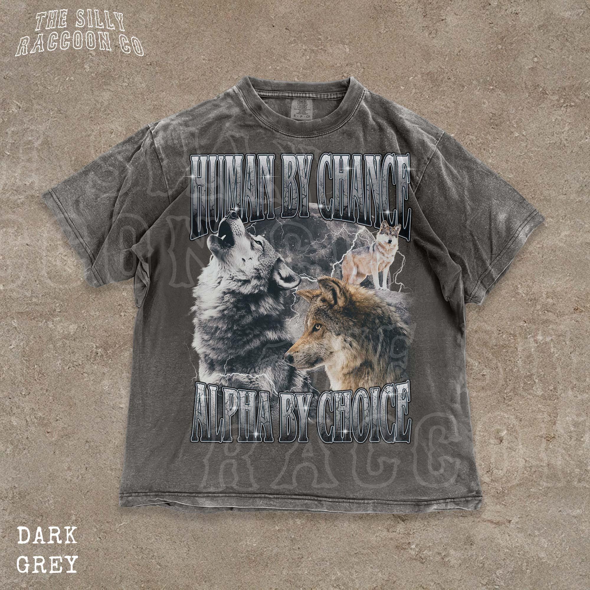Vintage Wolf Graphic Shirt, Human by Chance Alpha by Choice, Edgy
