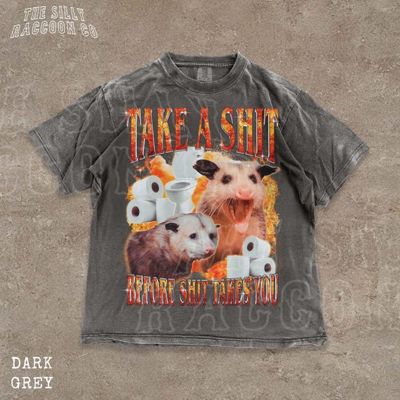 Cursed Opossum Inappropriate Shirt Funny Meme Tee Take A Sh*t T-shirt Vintage Graphic Tee Gift for Gen Z Sarcastic Humor Offensive Top