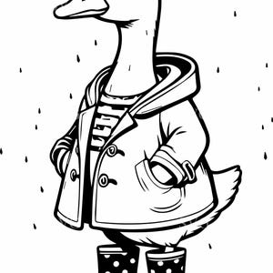 May include: Black and white illustration of a duck wearing a hooded raincoat, striped shirt, and polka dot rain boots. The duck is standing in the rain, with raindrops falling around it. A whimsical design.