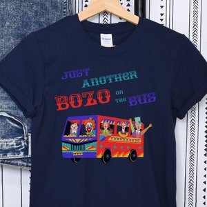 Just Another Bozo on the Bus Sober Shirt, Recovery Gift, Alcoholic Anonymous T-shirt, Sobriety Quote Apparel, Sober Anniversity Tshirt