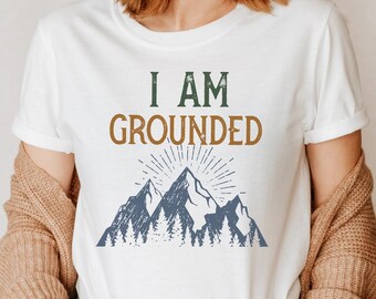 I Am Grounded Shirt Mental health crewneck Nature Lover tee Spiritual Apparel Meditation Tshirt Plus size T Positive Saying T-shirt