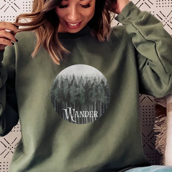 Wander Sweatshirt, Hiker Pullover, Nature Lover Crewneck, Tree Crewneck, Outdoor Lover Sweatshirt, Pine Tree Sweatshirt, Plus Size Pullover