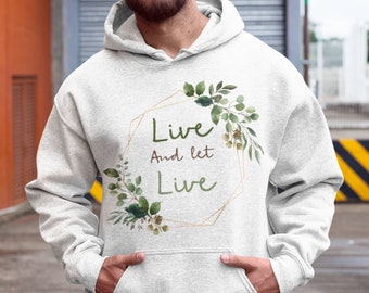 Live and Let Live Sober Saying Hoodie, Bohemian Recovery Sweatshirt, AA Slogan Sobriety Apparel, Gift for person in Recovery, 12 steps Gift