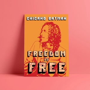 Freedom Is Free Print Chicano Batman Posters Etsy