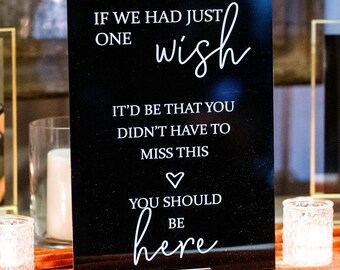 9"X12" If I Had One Wish You Should Be Here Memorial Wedding Memorial Black Sign