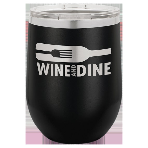 Insulated 12 oz. Laser Engraved Stemless Wine Tumbler.  These can be personalized (PLEASE READ DESCRIPTION)