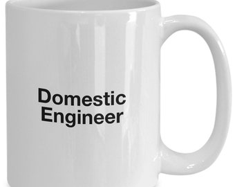 Domestic Engineer Mug - Gift for Mom or Dad