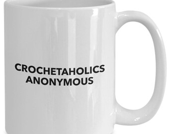 Crochetaholics anonymous gift for mom, grandmother, sister addicted to crocheting