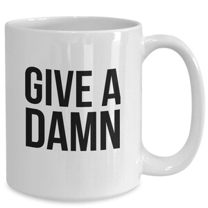 Give a damn great gift for the activist, environmentalist, politician in your family or friend group