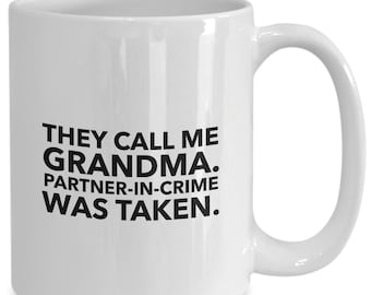 They call me grandma partner in crime was taken funny gift for grandmother