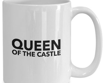 Queen of the Castle Coffee Mug, Gift for Her