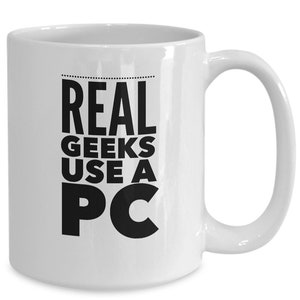 Gift for geeks real geeks use a pc gift coffee mug