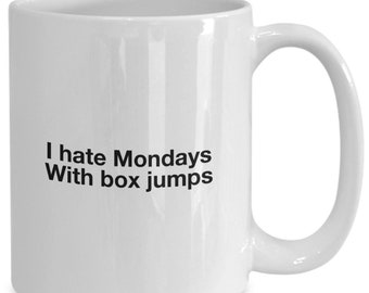 I hate mondays with box jumps funny crossfit mug
