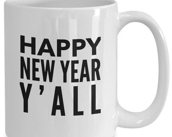 Happy new year y'all funny southern greeting gift mug