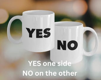 Yes / No Mug – Double-Sided Funny Coffee Mug – Introvert Decision Cup – Moody Office Mug – Sarcastic Gift for Coworker, Friend, or Mom