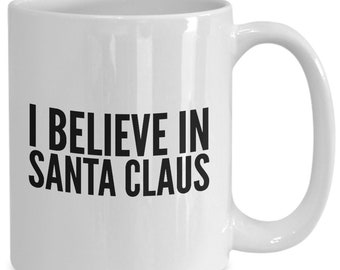 Santa claus believer mug great gift for the christmas fan