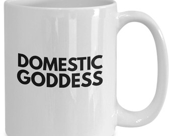Domestic goddess humorous coffee mug for stay at home mom