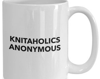 Knitaholics anonymous gift for mom, grandmother, sister addicted to knitting