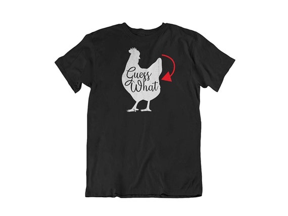 Guess What Chicken Butt Funny Novelty Humor Tee T-shirt | Etsy