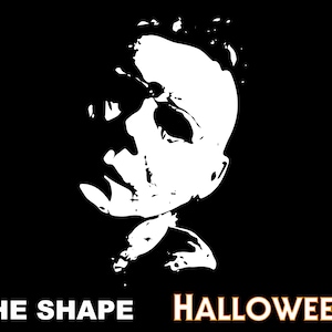 May include: Black and white silhouette of a masked figure, known as "The Shape", from the horror film "Halloween".