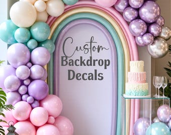 Custom Vinyl Backdrop Decal for Wedding, Birthday, Baby Shower, Balloon Arch, Party Wall Decor, Photo Booth Background, Birthday Decoration