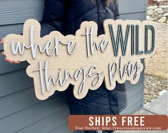 Where the wild things play sign, wood sign, playroom sign, where the wild ones play, playroom decor