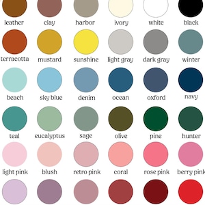 May include: A color palette featuring 36 circular color swatches. Colors include leather, clay, harbor, ivory, white, black, terracotta, mustard, sunshine, light gray, dark gray, winter, beach, sky blue, denim, ocean, oxford, navy, teal, eucalyptus, sage, olive, pine, hunter, light pink, blush, retro pink, coral, rose pink, berry pink, lavender, purple, mauve, auburn, maroon, and red.