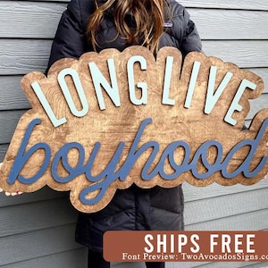 Long live boyhood sign, boys room sign, brother sign, nursery sign decor, boy playroom sign, boy shared room, boy nursery sign
