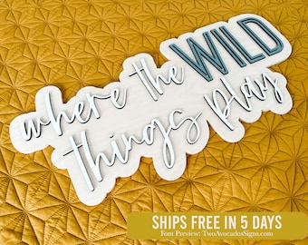 Where the wild things play sign, wood sign, playroom sign, where the wild ones play, playroom decor