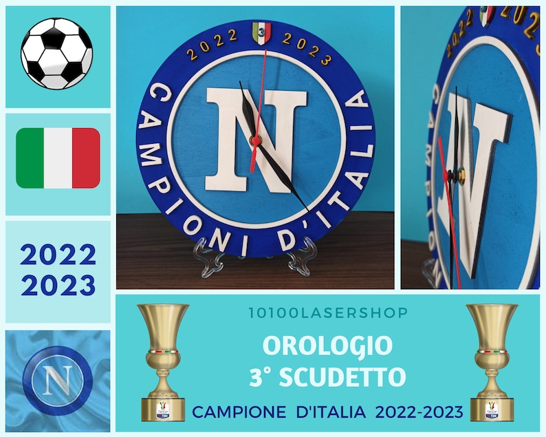 May include: A blue and white wooden clock with the letter "N" in the center, surrounded by the words "Campioni D'Italia" and the years "2022 2023". The clock also features a soccer ball and the Italian flag.