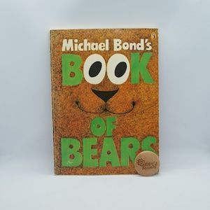 Michael Bond's Book of Bears , 1973, Michael Bond, Paperback