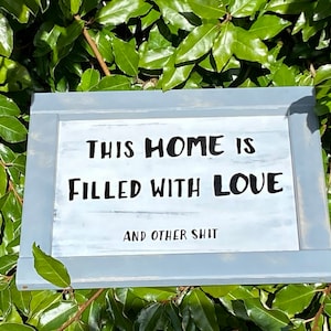 Snarky Reclaimed Wood Home Sign: Funny Farmhouse Decor