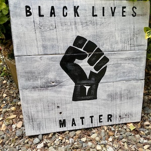 Black Lives Matter wall decor, Black Lives Matter sign, BLM wood decor, anti racism sign, equality sign, black lives matter fist