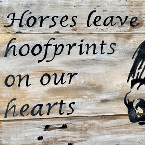 Horses leave hoofprints on our hearts wall decor, horse decor, wood horse decor, horse hoof prints quote, horse wall decor image 4