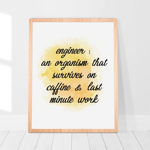 Engineer Gift, Engineer: an organism...., Engineer Printable, Gift for Engineer, Gift for Dad, Gift for Mom, Gift for coworker
