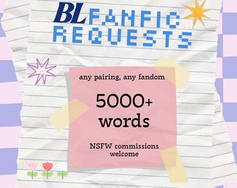 BL Writing/Fanfic Commissions