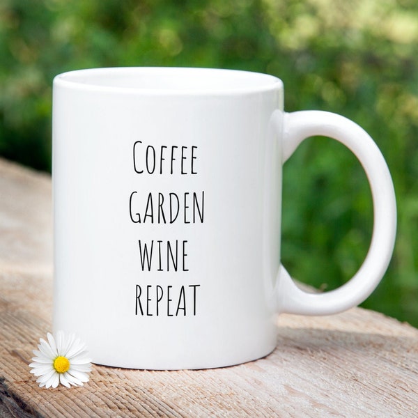 Funny Gardening Mug | Coffee Garden Wine Repeat | Master Gardener Gift | Wine Gardener Coffee Lover | Garden Enthusiast Gift for Him or Her